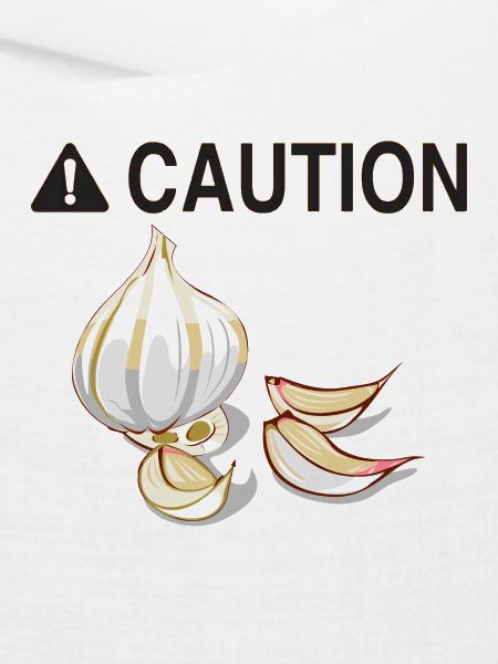 Caution Garlic