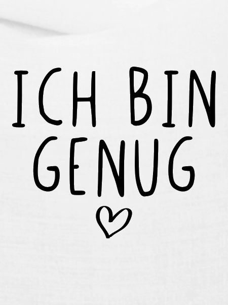 Ich bin genug