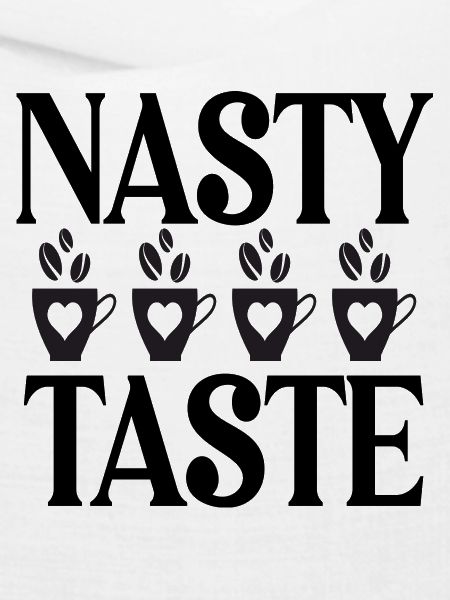 Nasty Taste