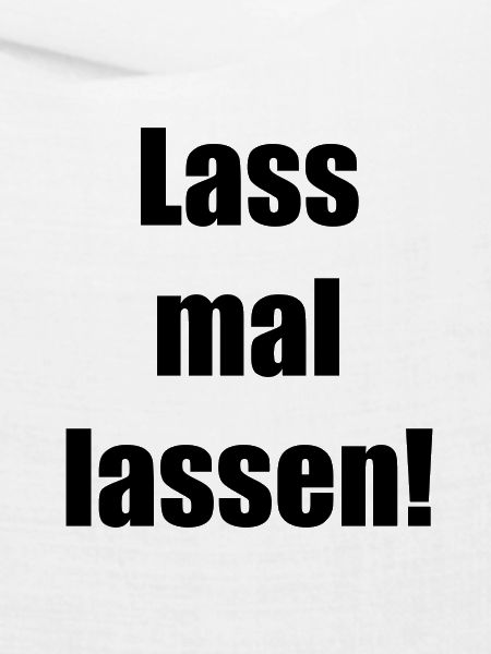 Lass mal lassen