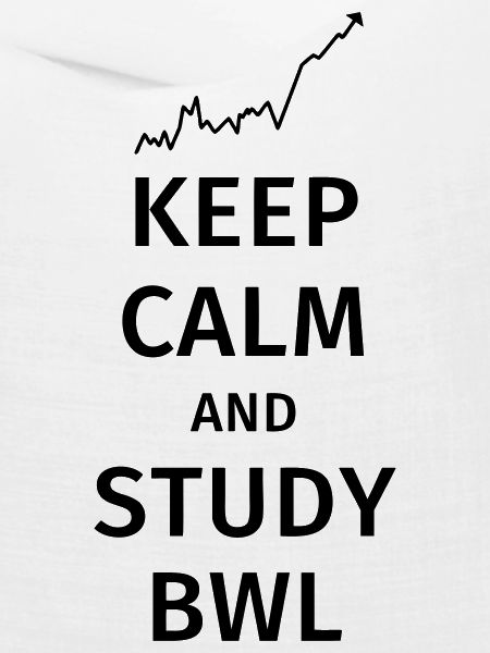 keep calm and study bwl