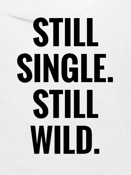 Still Single Still Wild