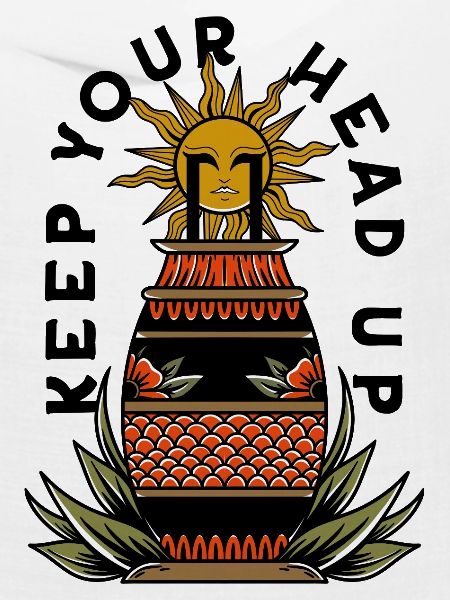 Keep Your Head Up