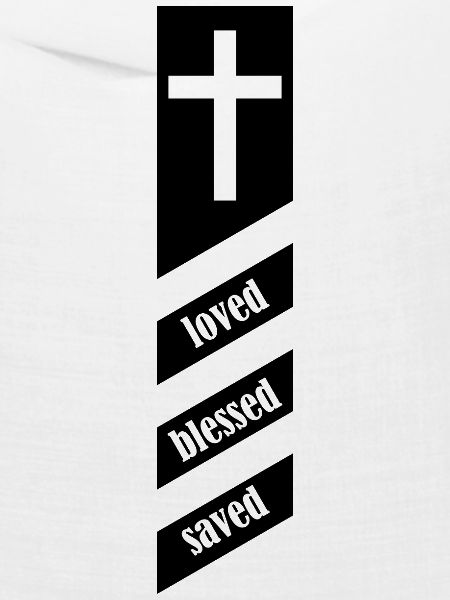 loved blessed saved -black-
