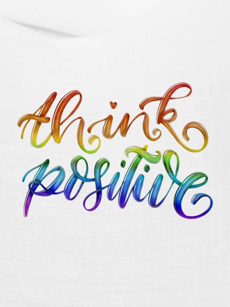 Think positive, denke positiv
