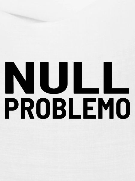 Null Problemo Kein Problem