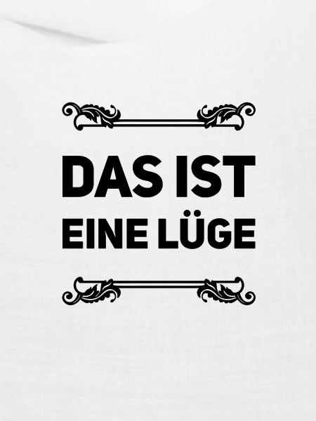 Lügen überall