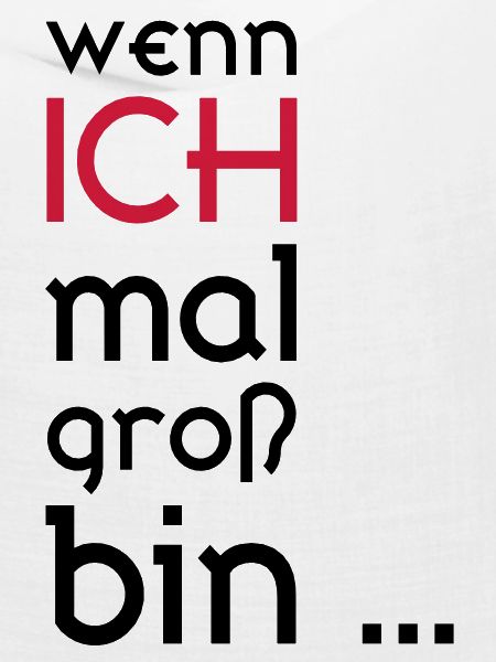 ...wenn ich mal groß bin...