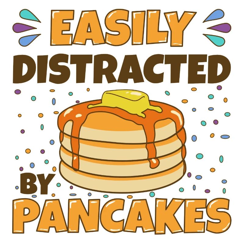 Easily Distracted By Pancakes Pancake Gift Idea