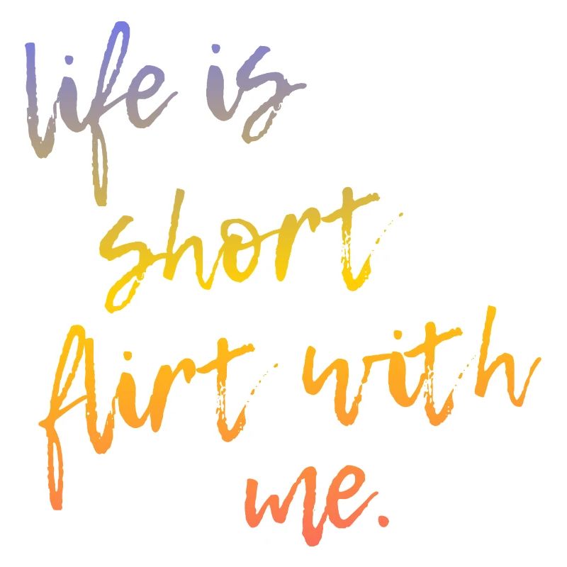 La vie est courte Draguette avec moi - Tour Gradient Script