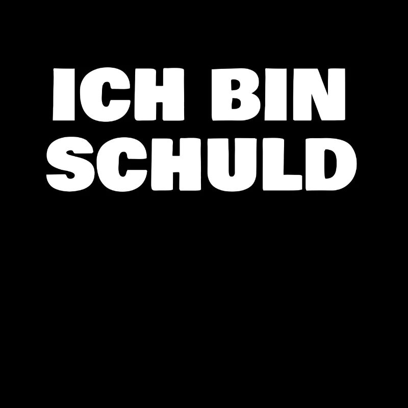 Ich bin Schuld