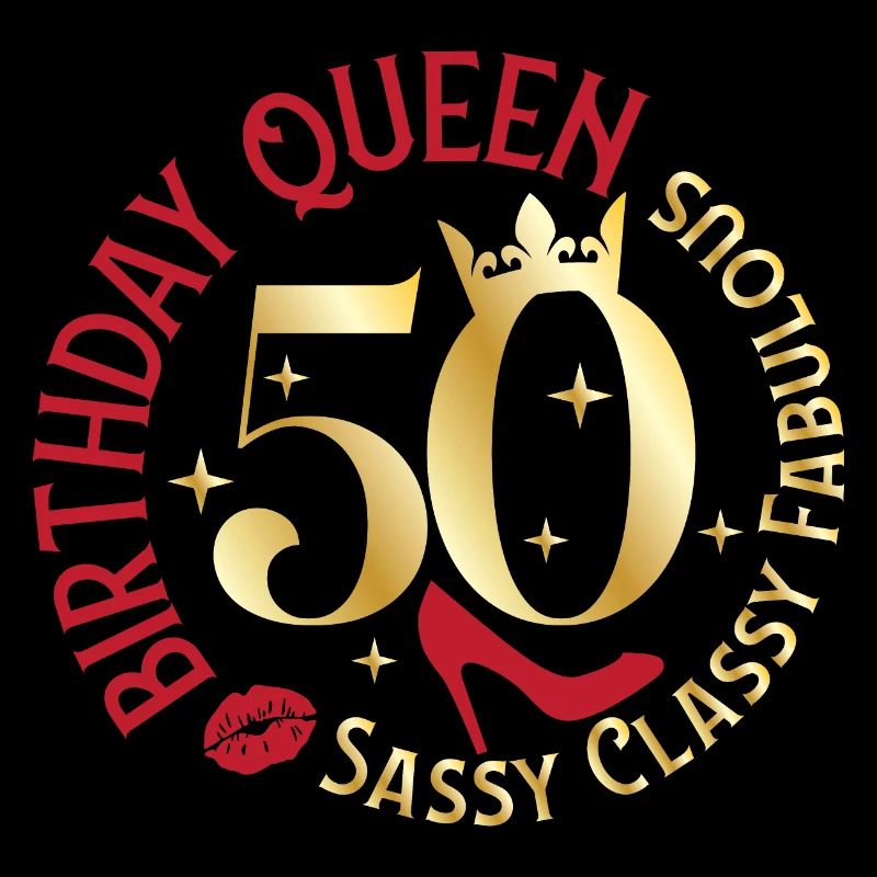 50. Geburtstag Queen Sassy Classy Fabulous