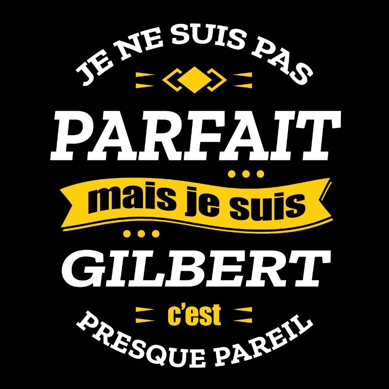 GILBERT PARFAIT - PRENOM GILBERT