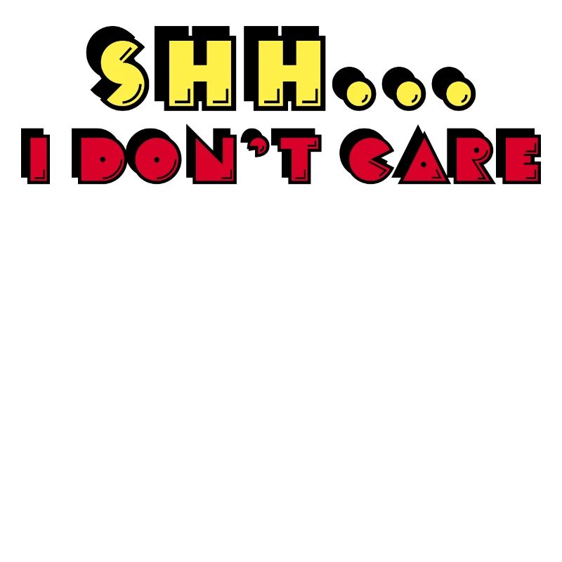 Attitude doesn't matter Statement I don't care