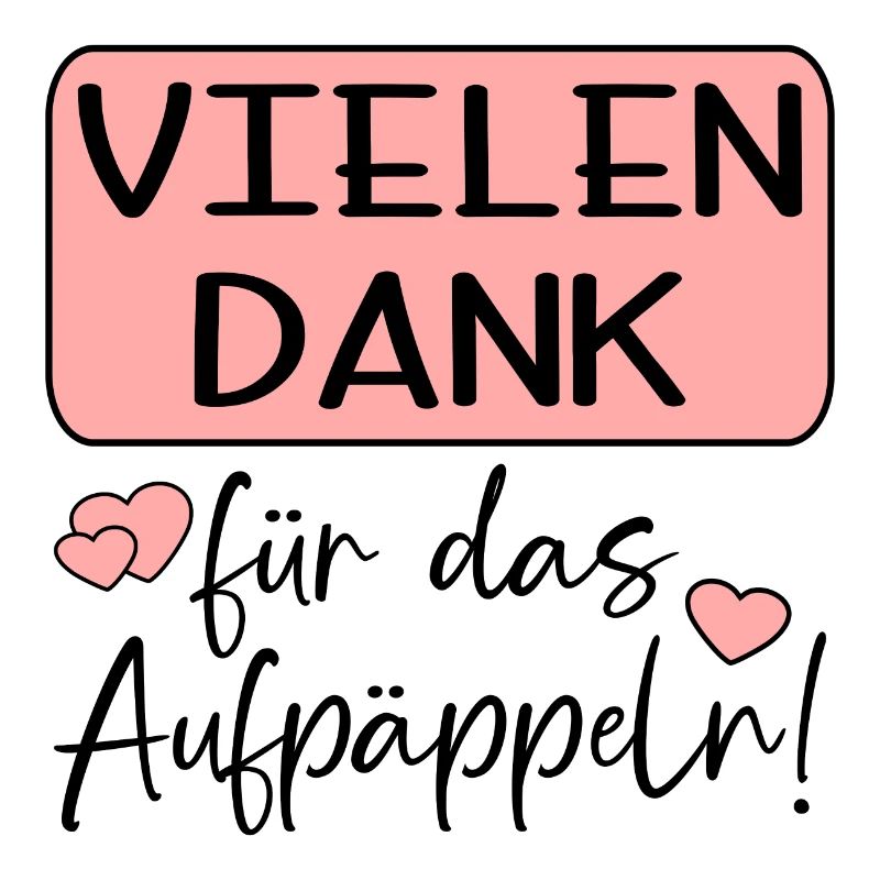 GUTE BESSERUNG - AUFPÄPPELN