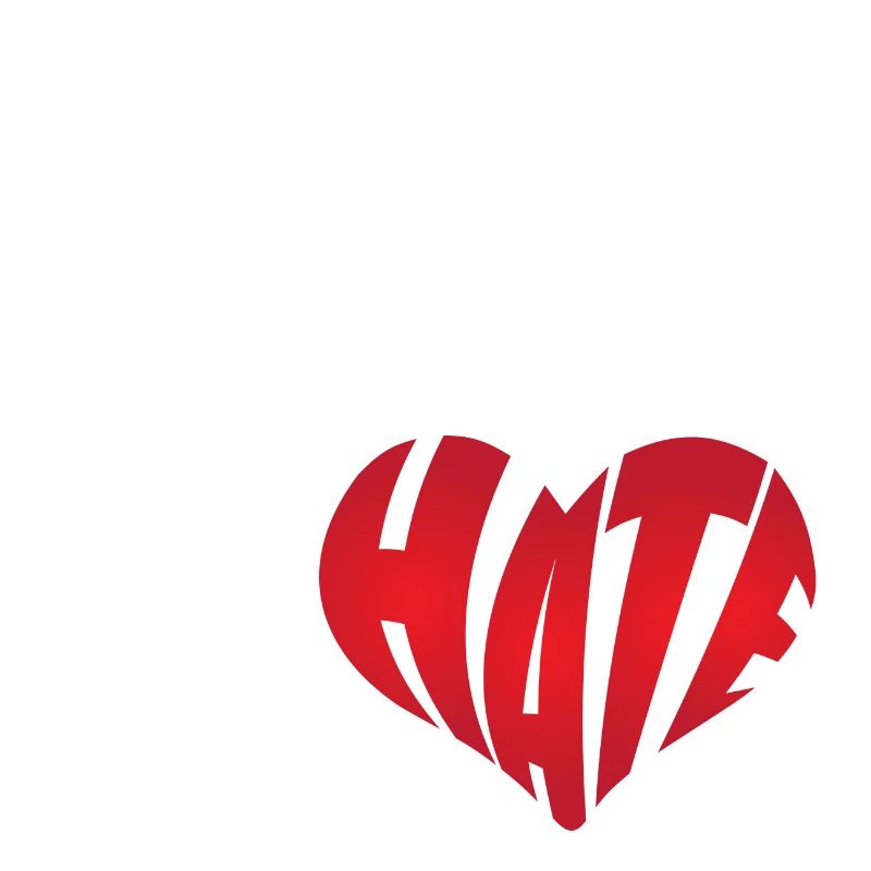 No Hate Dislike Stop Hate Anti Hate