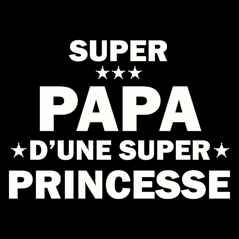 Super Papa d'une super princesse