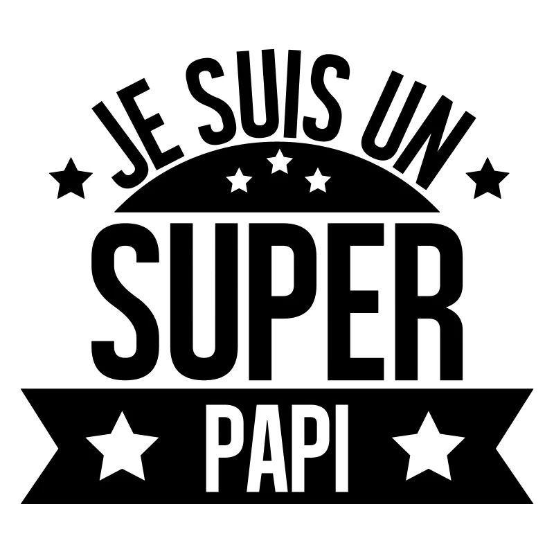 je suis un super papi