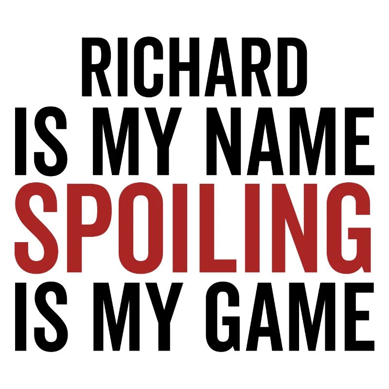 Richard est mon nom Spoiling est mon jeu
