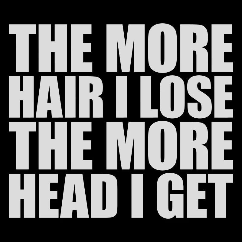 I get more head