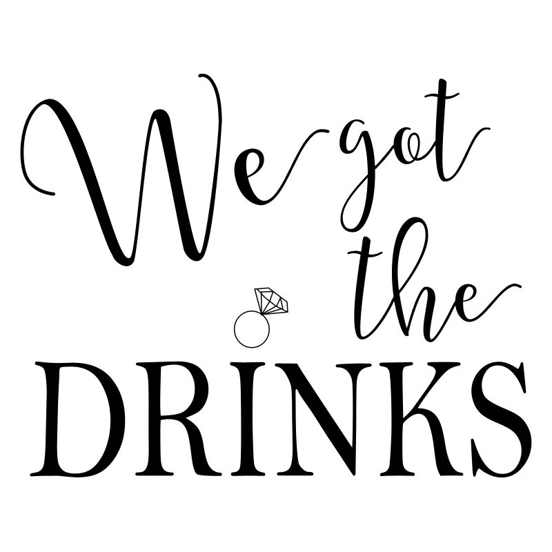 we_got_the_drinks