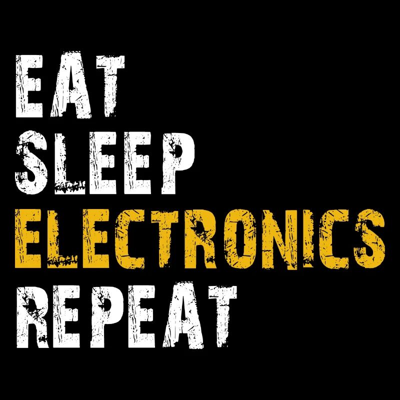 eat sleep electronics repeat