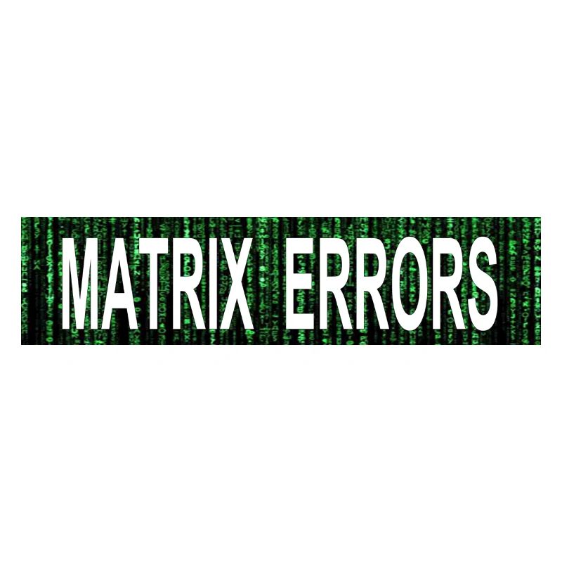 Matrix Errors Awakens