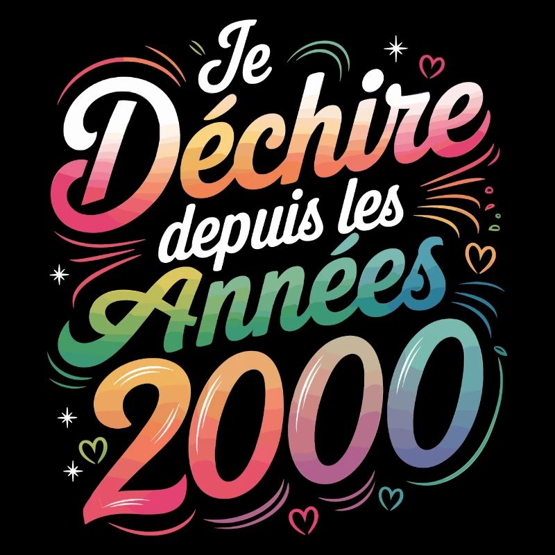 Je déchire depuis les années 2000