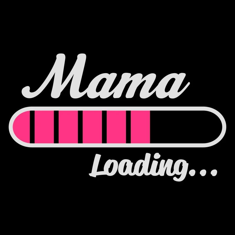 Mama Loading...