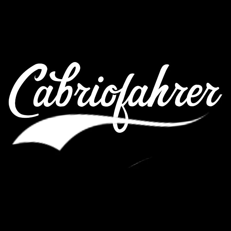 Cabriofahrer Statement coole Retro Schrift Cabrio