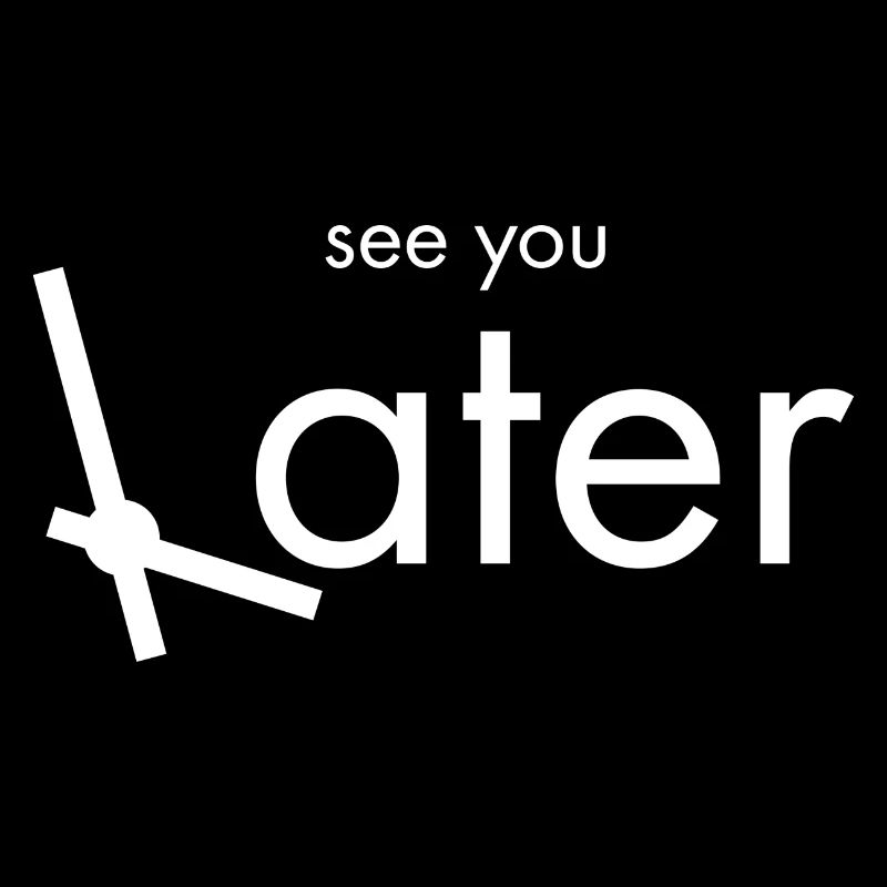 See You Later