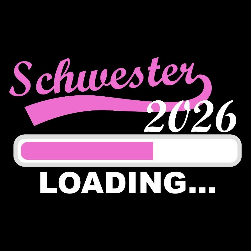 Schwester 2026 Loading Fortschritt