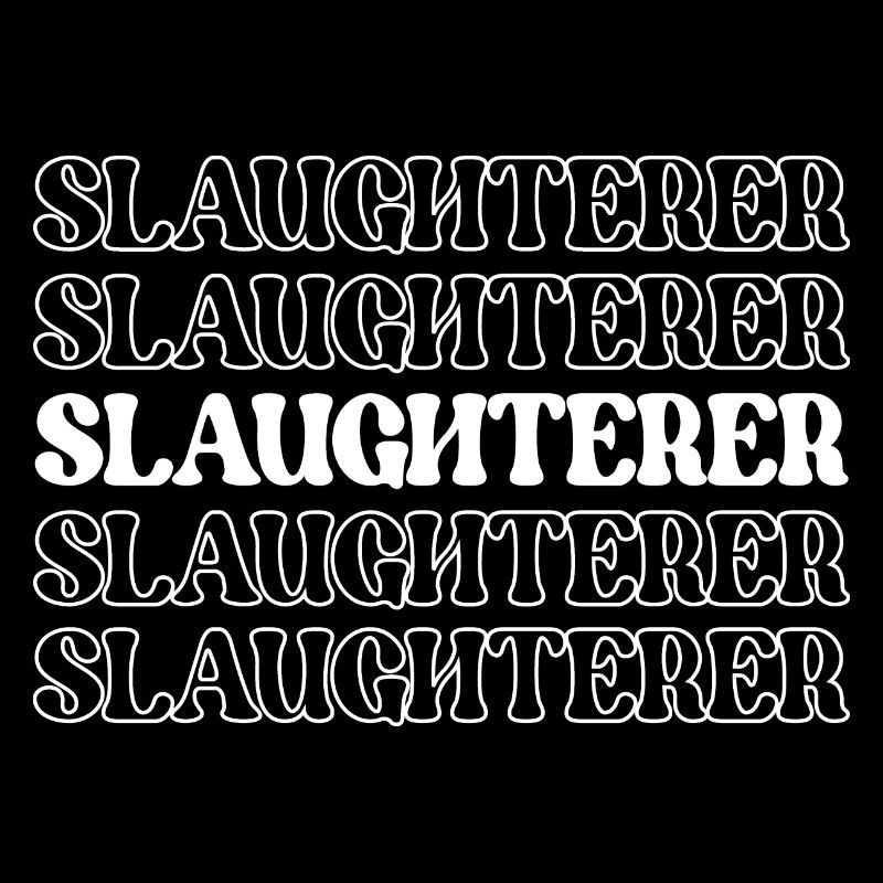 Slaughterer Butcher Meat Cutter Meat Processor