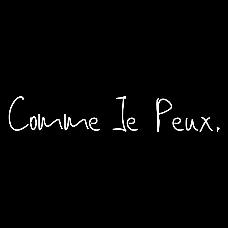 comme je peux