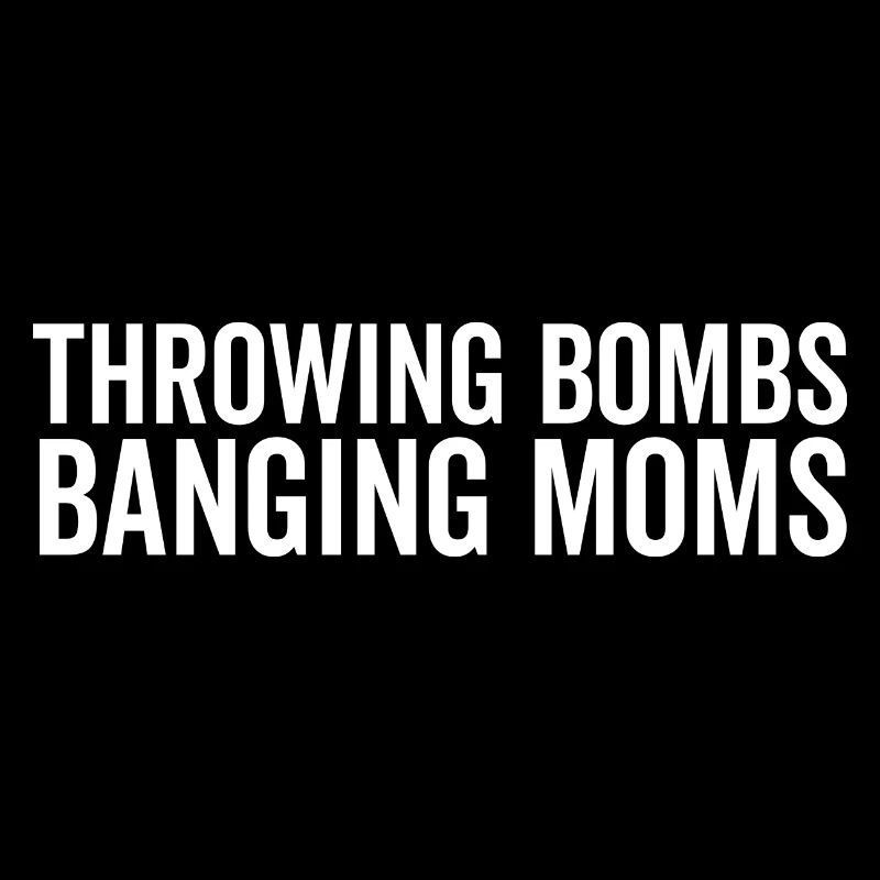 Throwing Bombs Banging Bombs