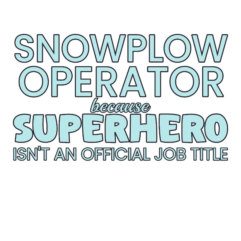 Snowplow Operator Superhero