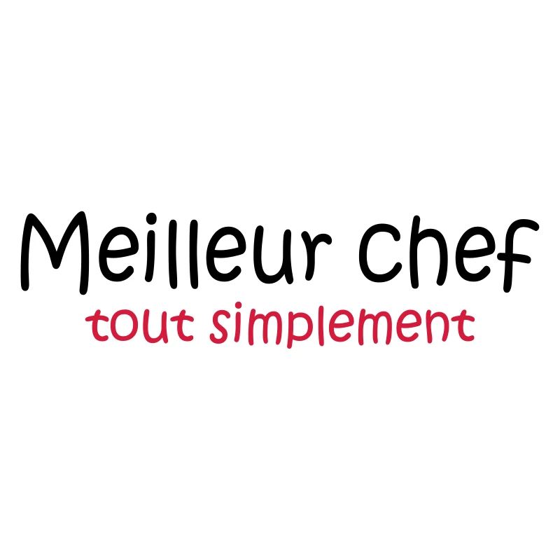Meilleur chef tout simplement