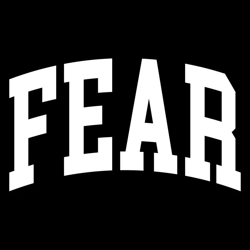 Fear