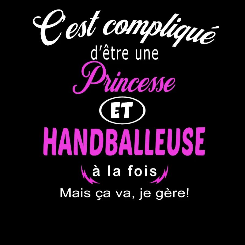 c'est compliqué princesse et handballeuse
