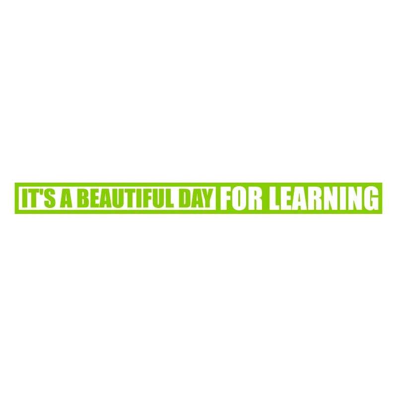 beautiful day for learning