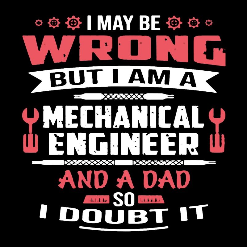 Mechanical Engineer Dad