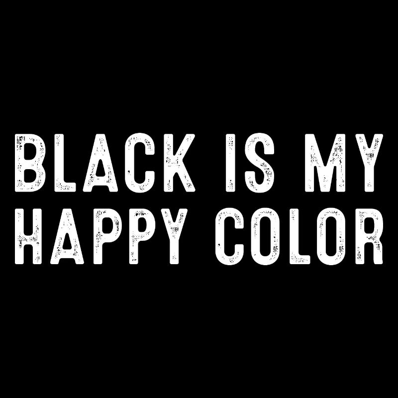 Le noir est ma couleur heureuse