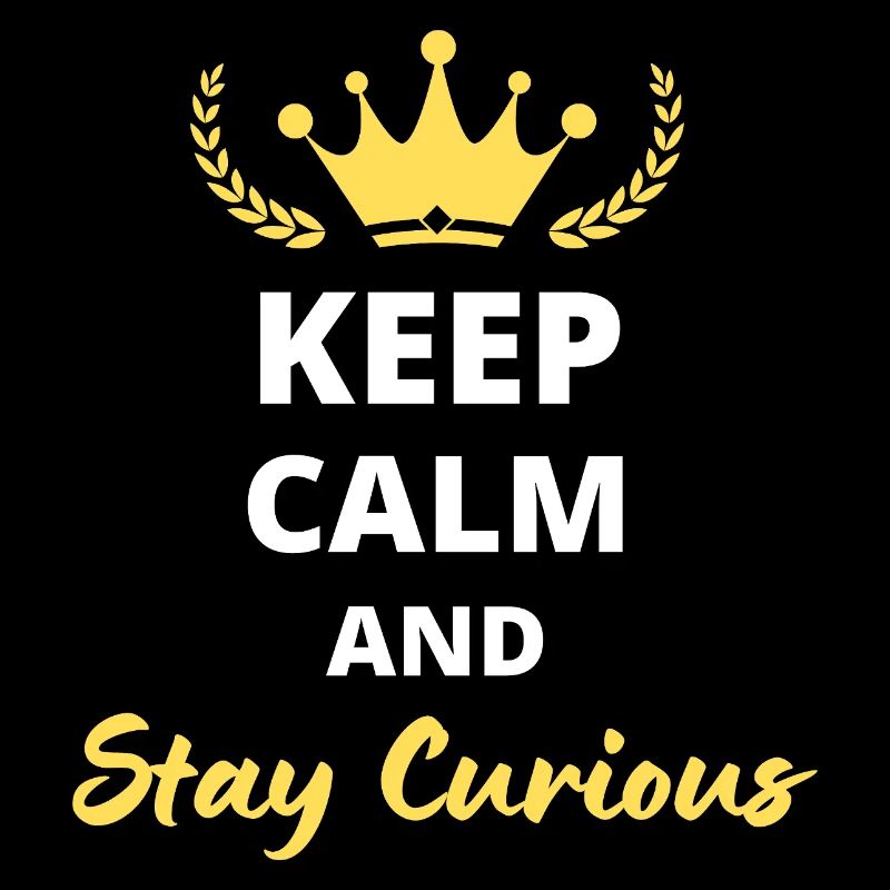 Keep Calm and Stay Curious - Knowledge Design