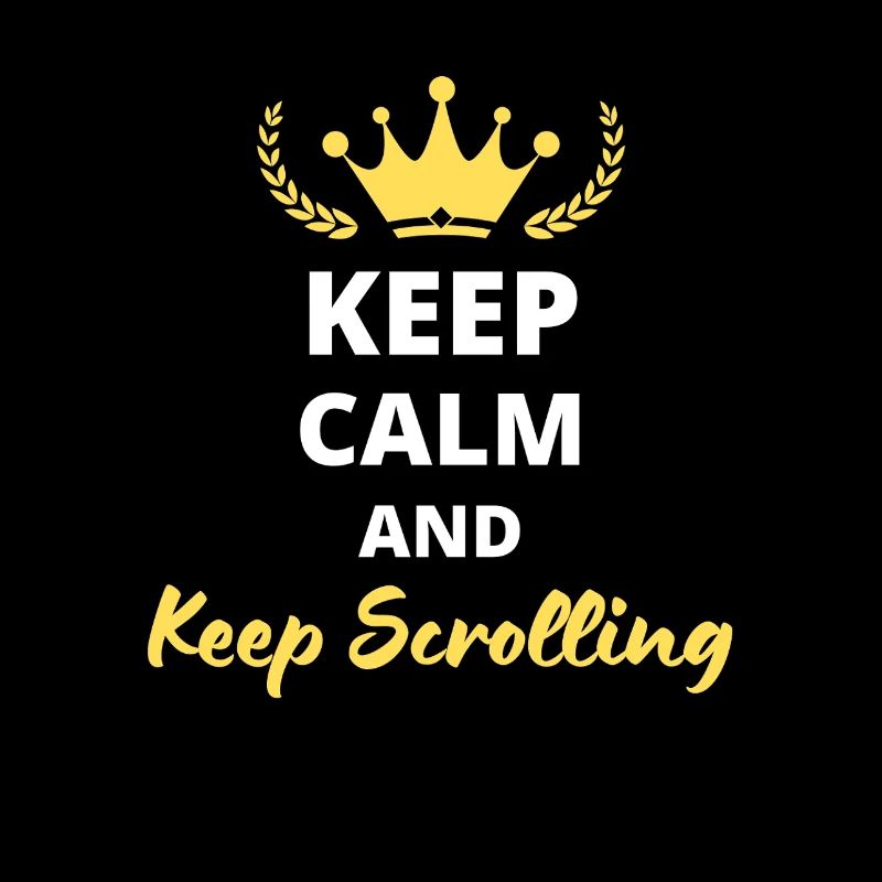 "Keep Calm and Keep Scrolling" - Screen Addict