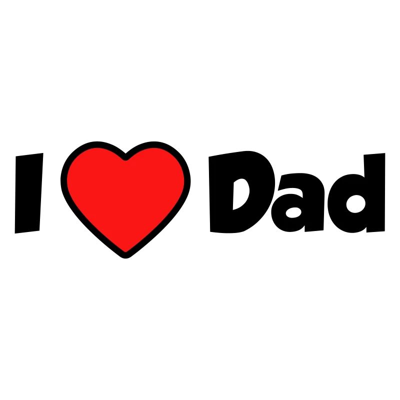 I love Dad