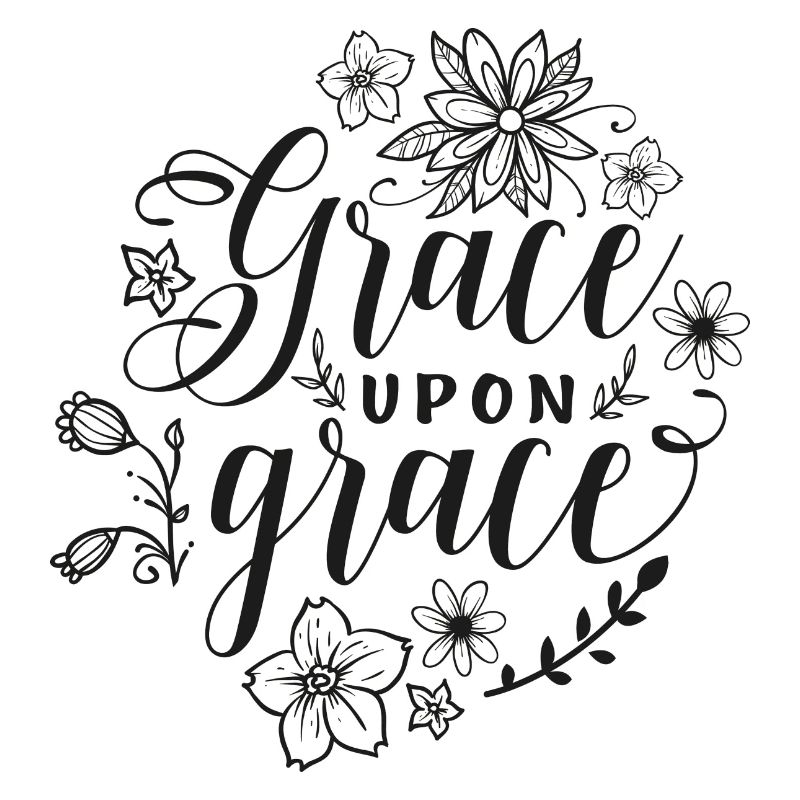 Spruch - Grace upon grace Geschenkidee Geschenk