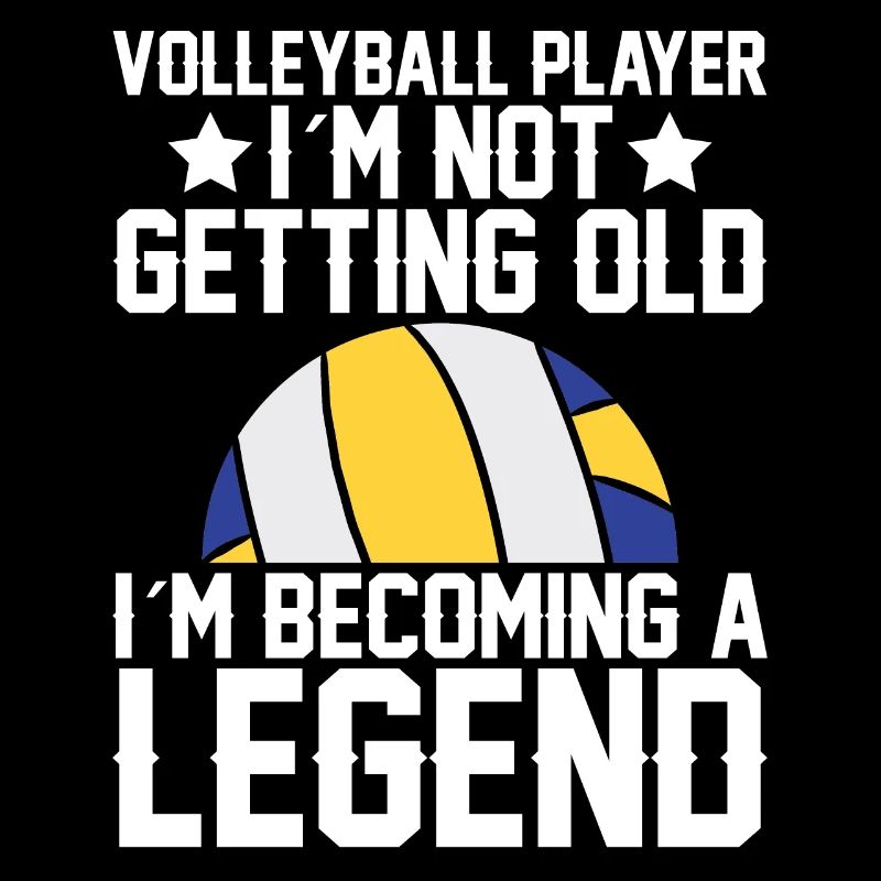 Volleyball player I'm not getting old