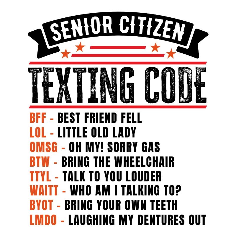 Senior Citizen's Texting Code Funny Retirement
