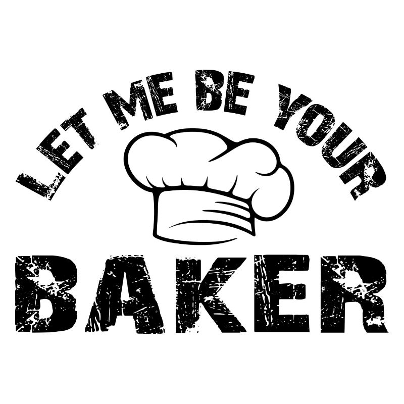 Lass mich Dein Bäcker sein mit Bäckermütze Spruch