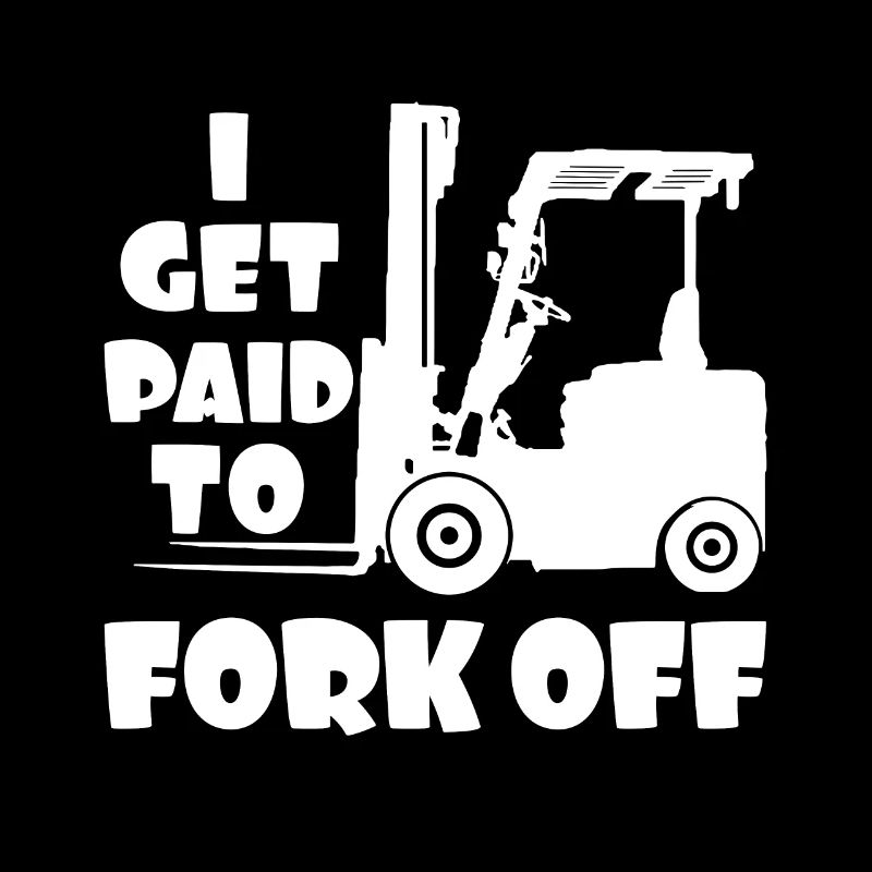 I Fork Forklift Driver Operator Forklift